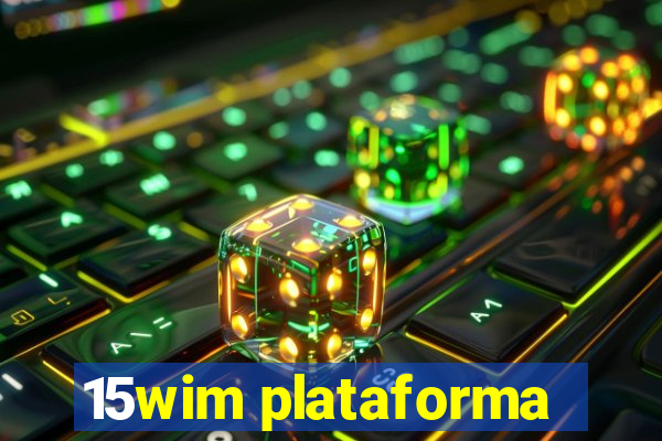 15wim plataforma